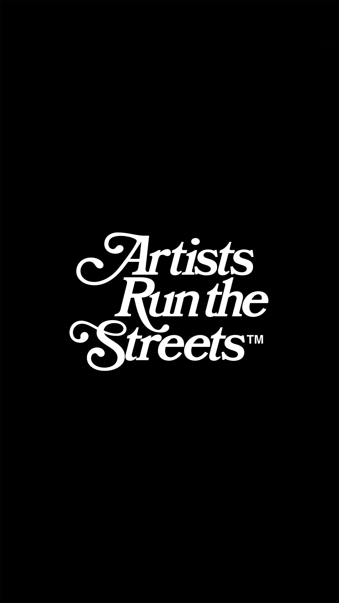 Artists Run The Streets™