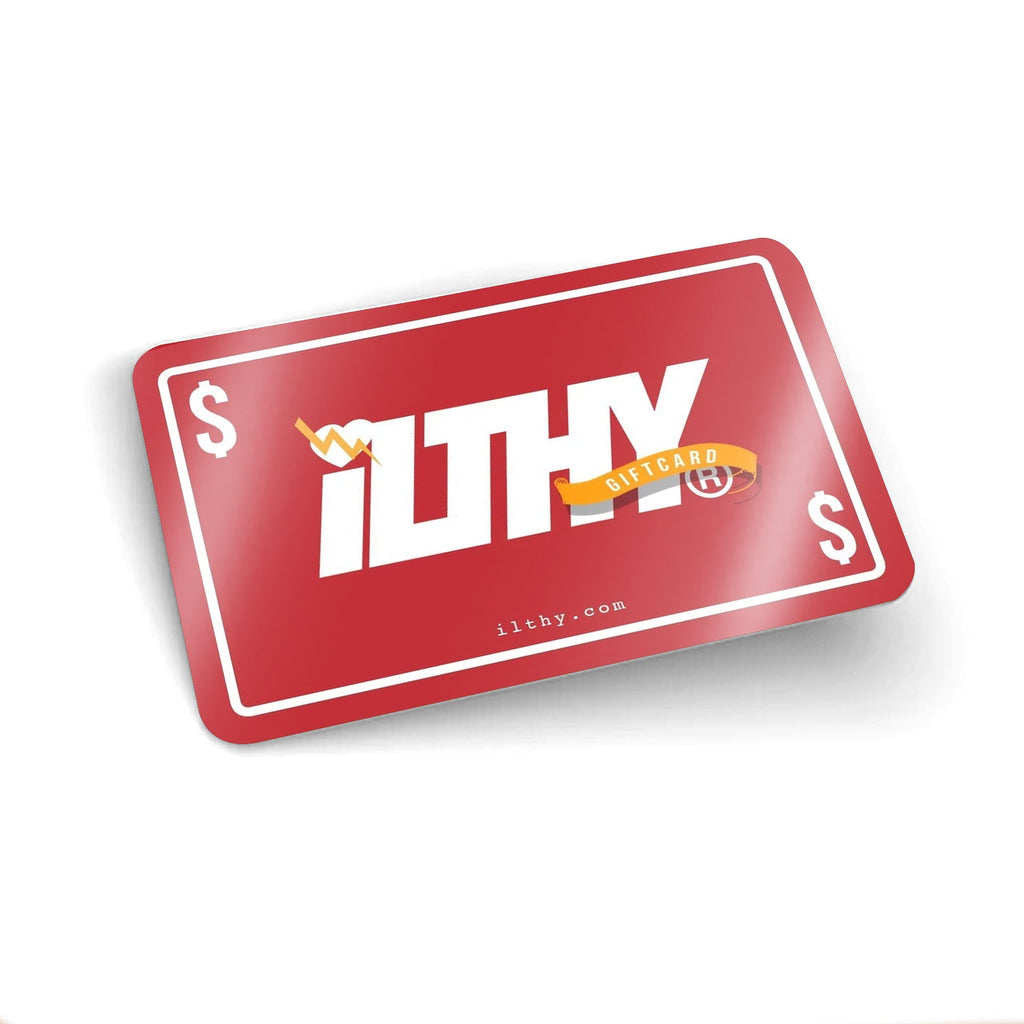 ILTHY® Gift Card (Brand) - ILTHY®