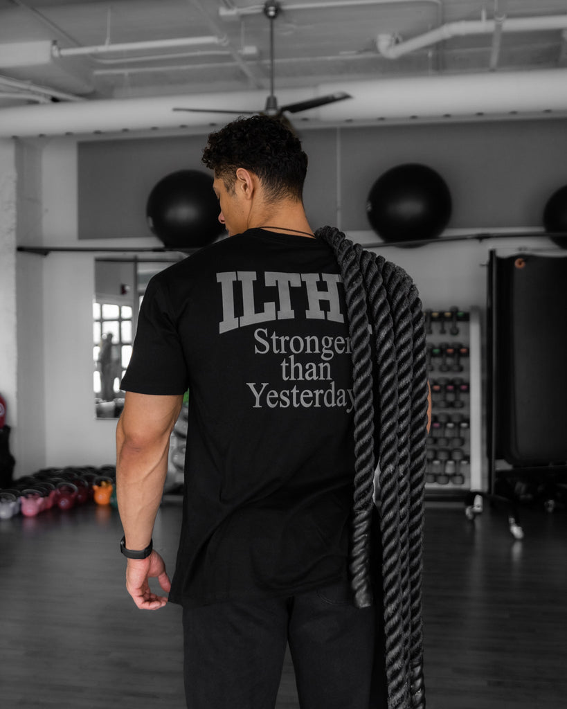 ILTHY® Stronger Than Yesterday Shirt (Black) - ILTHY®